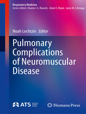 cover image of Pulmonary Complications of Neuromuscular Disease